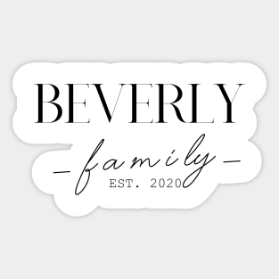 Beverly Family EST. 2020, Surname, Beverly Sticker